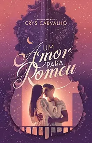 Um Amor Para Romeu – Crys Carvalho