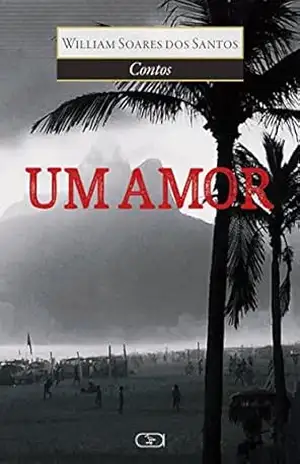 Um Amor – William Soares dos Santos
