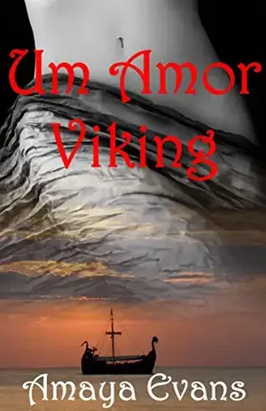 Um Amor Viking – Amaya Evans