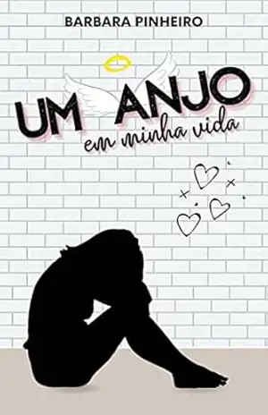 Um Anjo em Minha Vida – conto – Barbara  Pinheiro