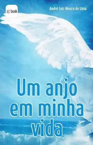 Um anjo em minha vida – André  Lima