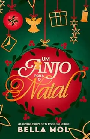 Um Anjo Para o Natal: Crônica Natalina - Bella Mol