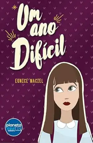 Um Ano Difícil – Eunice Maciel