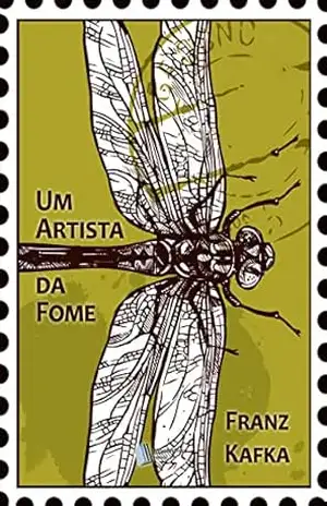 Um Artista da Fome – Franz Kafka