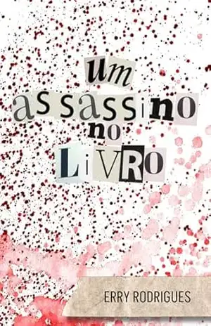 Um assassino no livro – Erry Rodrigues