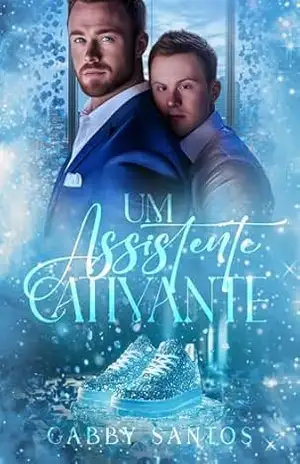 Um Assistente Cativante – Gabby Santos