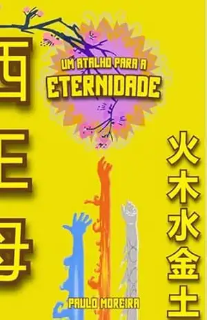 Um atalho para a eternidade – Paulo  Moreira
