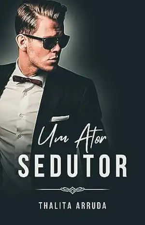 Um Ator Sedutor (Homens Irresistíveis Livro 1) – Thalita  Arruda