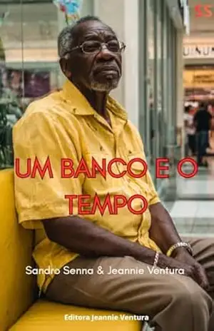 UM BANCO E O TEMPO – Sandro  Senna