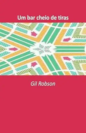 Um bar cheio de tiras – Gil Robson