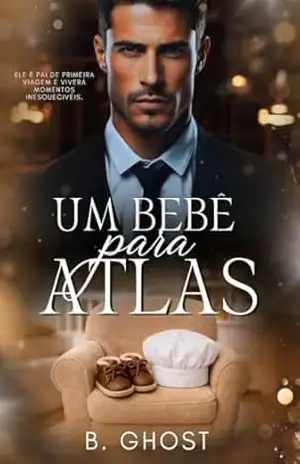 Um Bebê Para Atlas – B.  GHOST