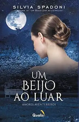 Um beijo ao luar - Silvia Spadoni