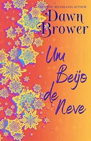 Um Beijo de Neve – Dawn Brower
