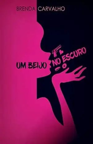 Um beijo no escuro - Brenda Carvalho