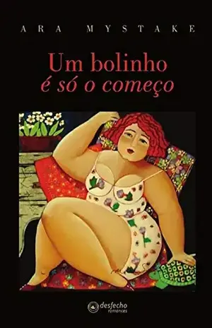 Um Bolinho É Só O Começo – Ara Mystake