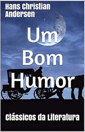 Um Bom Humor: Clássicos da Literatura – Hans  Christian Andersen