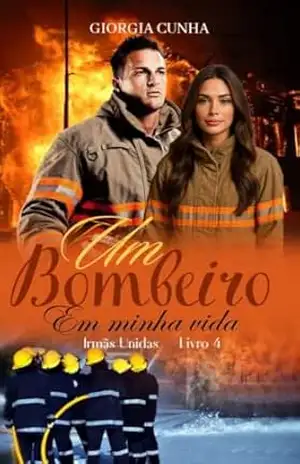 Um Bombeiro em minha Vida: Irmãs Unidas – Giorgia Cunha
