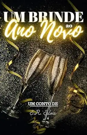 Um Brinde ao Ano Novo – S.R. Silva