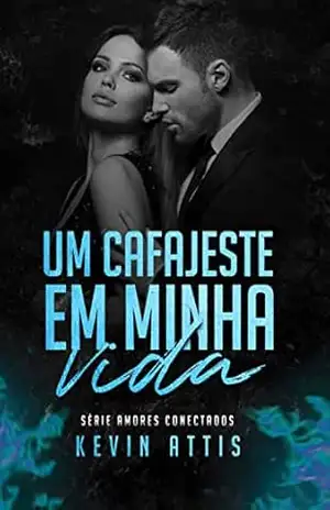 Um cafajeste em minha vida – Kevin Attis