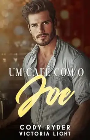 Um Café com o Joe: Um Romance Gay de Inimigos a Amantes – Cody Ryder