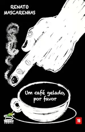 Um café gelado, por favor: Conto Policial – Renato Macarenhas