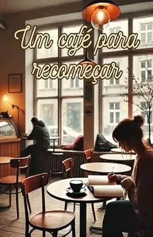 Um Café para Recomeçar – Leonardo Campos