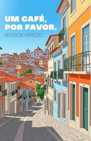 Um café, por favor. - Hudson  Araujo