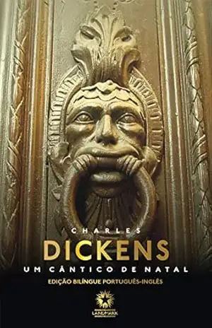 Um Cântico de Natal (Edição Bilíngue) – Charles Dickens