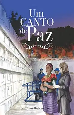 Um canto de paz – Joaquim Rubens  Fontes
