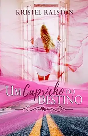 Um Capricho do Destino – Kristel Ralston