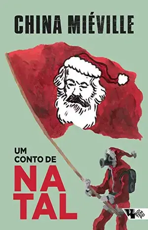 Um conto de Natal – China Miéville
