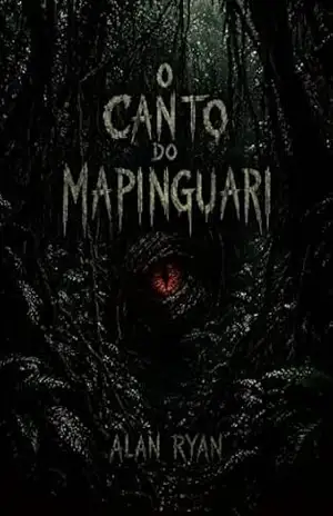 Um Conto do Abismo: O Canto do Mapinguari - Alan Ryan  Santana