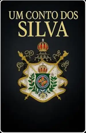 Um conto dos Silvas (Raízes Livro 1) - Arciol Ramos Macedo