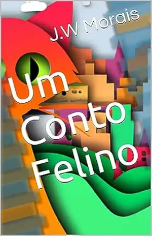 Um conto felino – J.W Morais