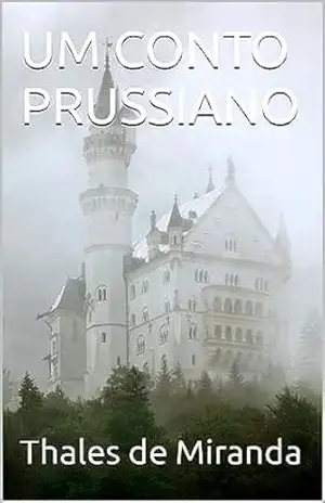 UM CONTO PRUSSIANO - Thales de Miranda