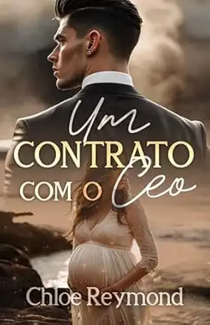 Um contrato com o CEO – Chloe Reymond