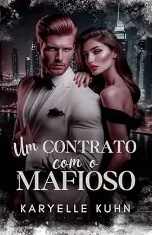 Um Contrato Com O Mafioso (Familia McNight Livro 2) – Karyelle Kuhn