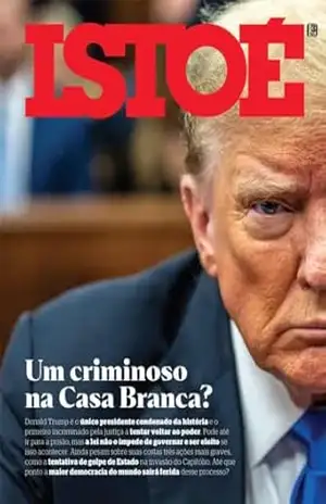 Um criminoso na Casa Branca? (REVISTA ISTOÉ) – Editora Três