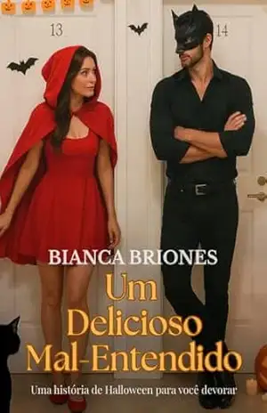 Um Delicioso Mal–Entendido – BIANCA BRIONES