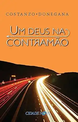 Um Deus na contramão - Costanzo Donegana
