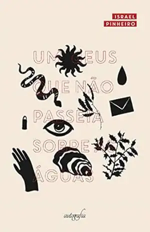 Um Deus que Não Passeia Sobre as Águas – Israel Pinheiro