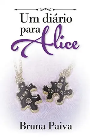 Um Diário Para Alice – Bruna Paiva