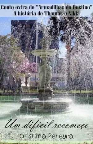 Um difícil recomeço - Cristina Pereyra