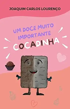 Um doce muito importante: Cocadinha – Joaquim Carlos Lourenço