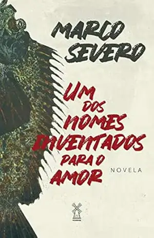 Um dos nomes inventados para o amor - Marco Severo