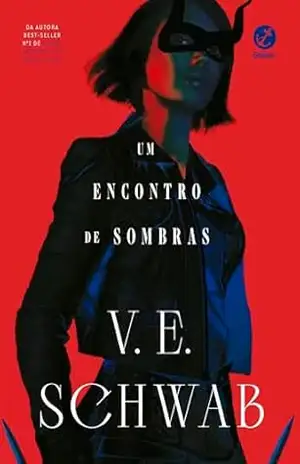 Um encontro de sombras (Vol. 2 Os tons de magia) – V. E. Schwab