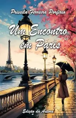 Um Encontro Em Paris – Priscila Porfirio