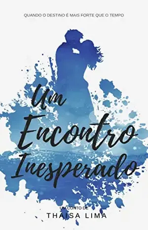 Um Encontro Inesperado – Thaisa  Lima