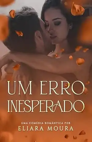 Um Erro Inesperado – Eliara Moura