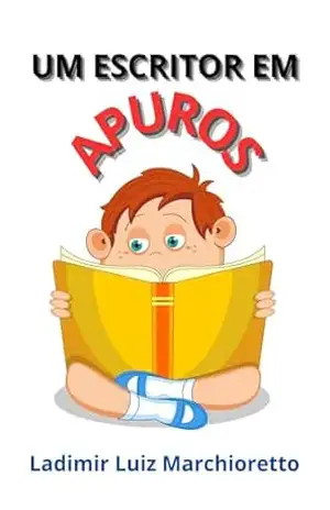 Um escritor em apuros – Ladimir Luiz Marchioretto